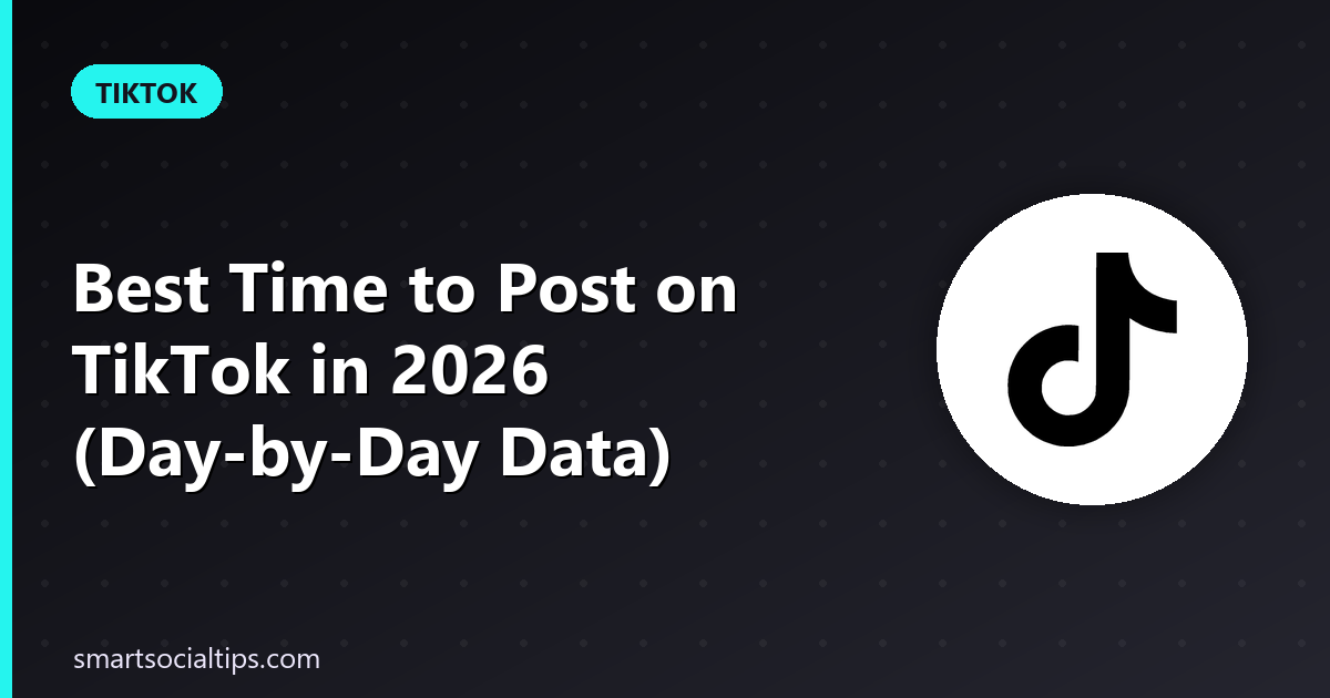 best time to post on tiktok - Smart Social Tips