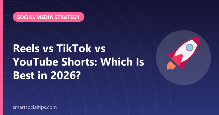Reels vs TikTok vs YouTube Shorts - Smart Social Tips